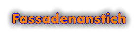 Fassadenanstich